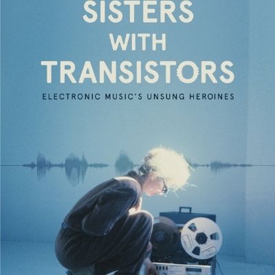 SISTERS WITH TRANSISTORS